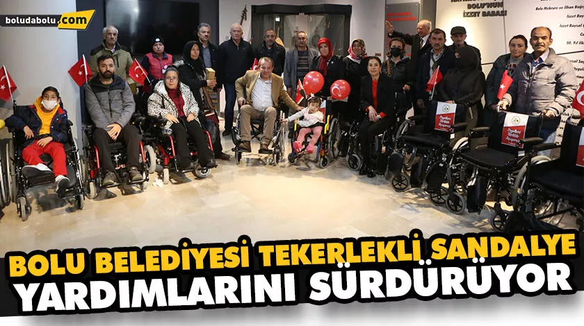 BOLU BELEDİYESİ TEKERLEKLİ SANDALYE YARDIMLARINI SÜRDÜRÜYOR BOLU BELEDİYESİ TEKERLEKLİ SANDALYE YARDIMLARINI SÜRDÜRÜYOR