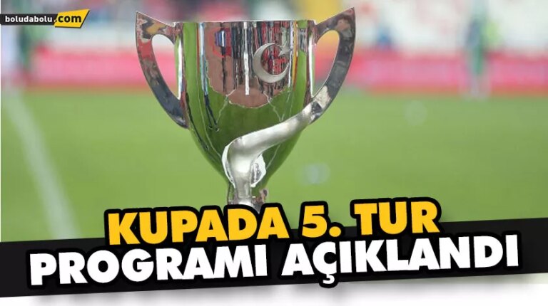 KUPADA 5. TUR PROGRAMI AÇIKLANDI