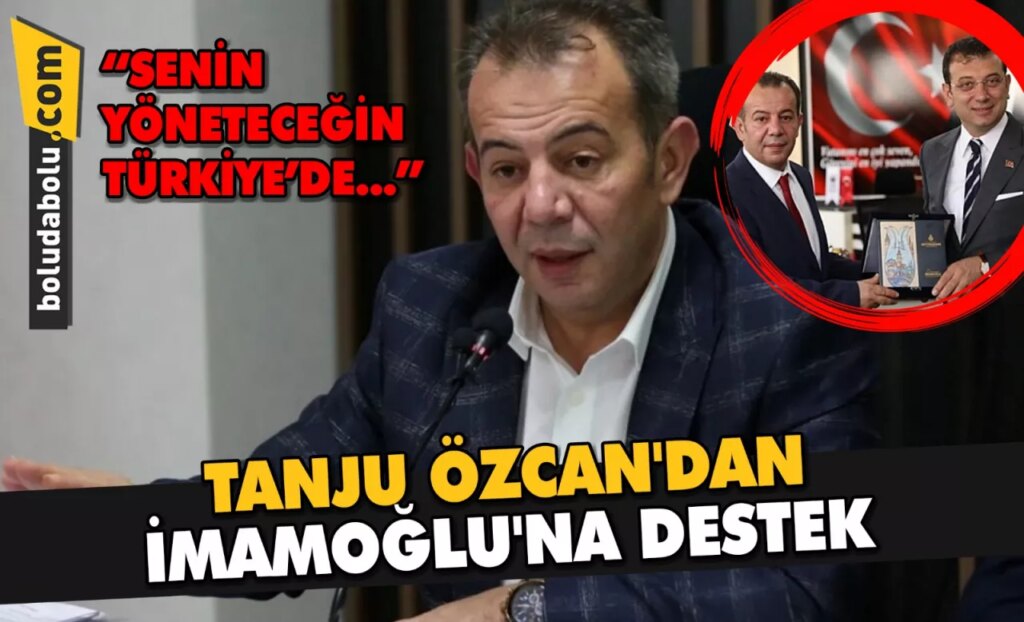 TANJU ÖZCAN’DAN İMAMOĞLU’NA TAM DESTEK TANJU ÖZCAN’DAN İMAMOĞLU’NA TAM DESTEK