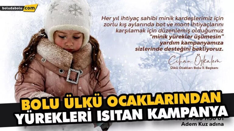 BOLU ÜLKÜ OCAKLARINDAN YÜREKLERİ ISITAN KAMPANYA