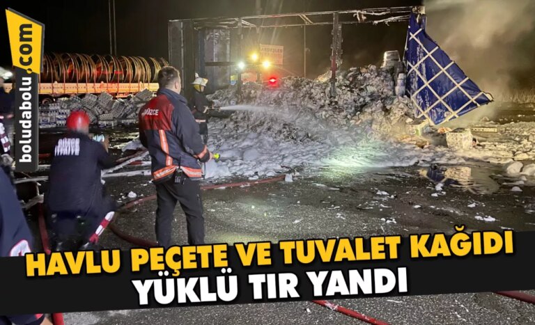Düzce’de havlu peçete ve tuvalet kağıdı yüklü tır yandı