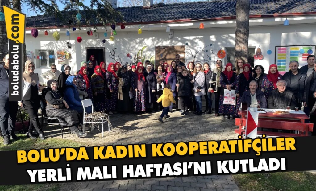 Bolu’da kadın kooperatifçiler Yerli Malı Haftası’nı kutladı Bolu’da kadın kooperatifçiler Yerli Malı Haftası’nı kutladı
