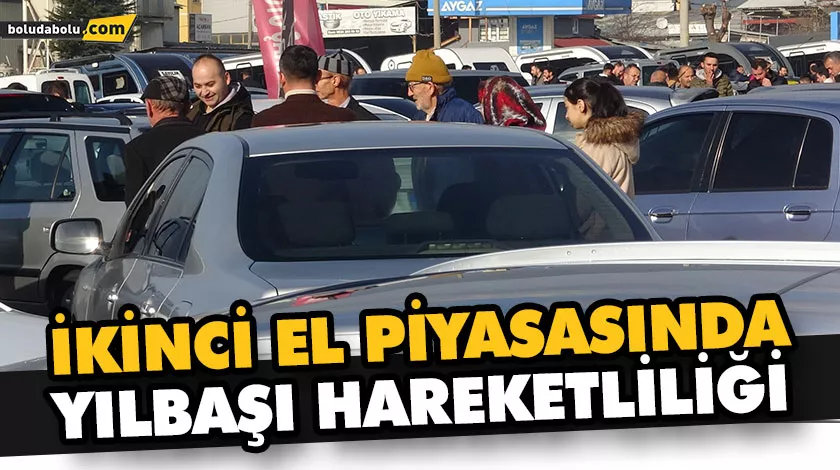 İKİNCİ EL PİYASASINDA YILBAŞI HAREKETLİLİĞİ İKİNCİ EL PİYASASINDA YILBAŞI HAREKETLİLİĞİ