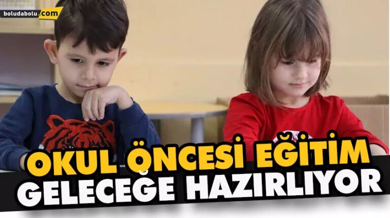 BOLU’DA 5 YAŞ OKULLAŞMA ORASI %100