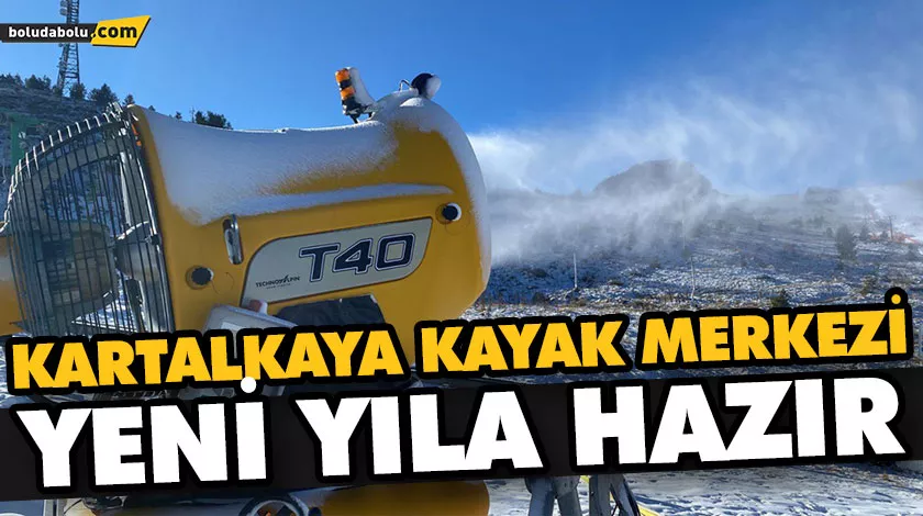KARTALKAYA KAYAK MERKEZİ YENİ YILA HAZIR KARTALKAYA KAYAK MERKEZİ YENİ YILA HAZIR