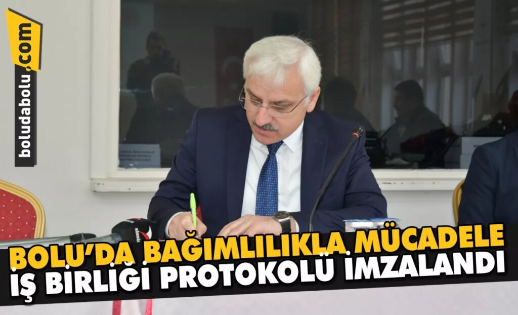 Bolu’da bağımlılıkla mücadele iş birliği protokolü imzalandı Bolu’da bağımlılıkla mücadele iş birliği protokolü imzalandı
