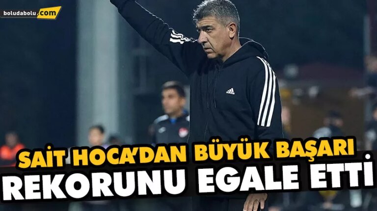SAİT HOCA’DAN BÜYÜK BAŞARI REKORUNU EGALE ETTİ