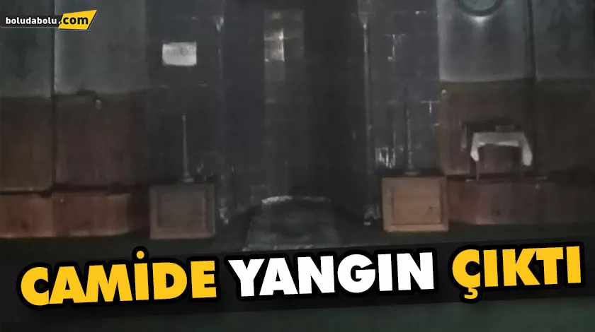 CAMİDE YANGIN ÇIKTI CAMİDE YANGIN ÇIKTI