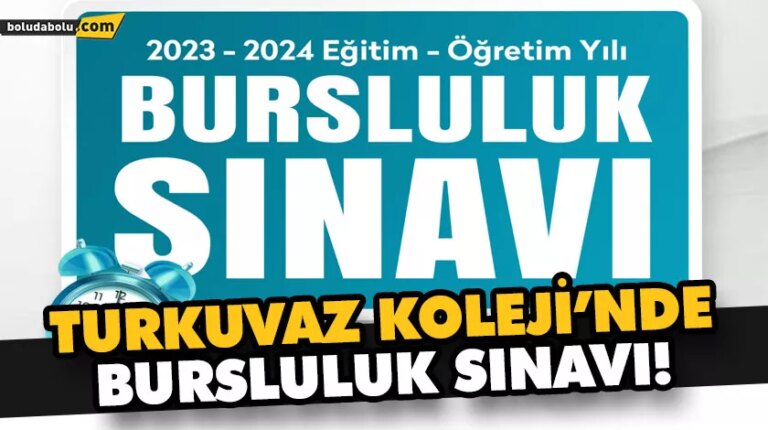 TURKUVAZ KOLEJİ’NDE BURSLULUK SINAVI!