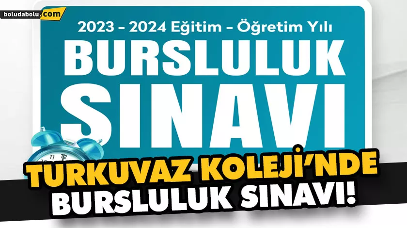 TURKUVAZ KOLEJİ’NDE BURSLULUK SINAVI! TURKUVAZ KOLEJİ’NDE BURSLULUK SINAVI!
