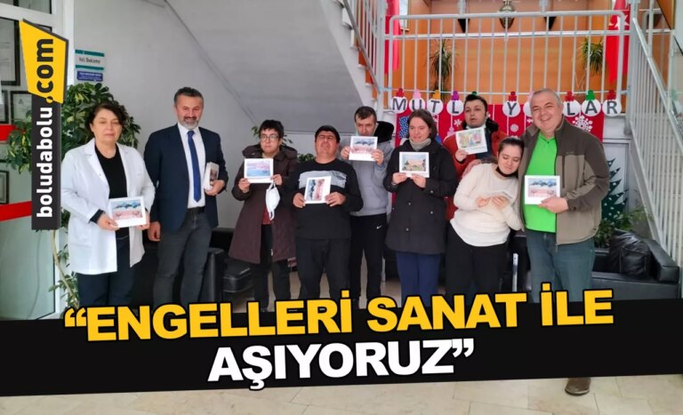 Engelleri Sanat İle Aştık