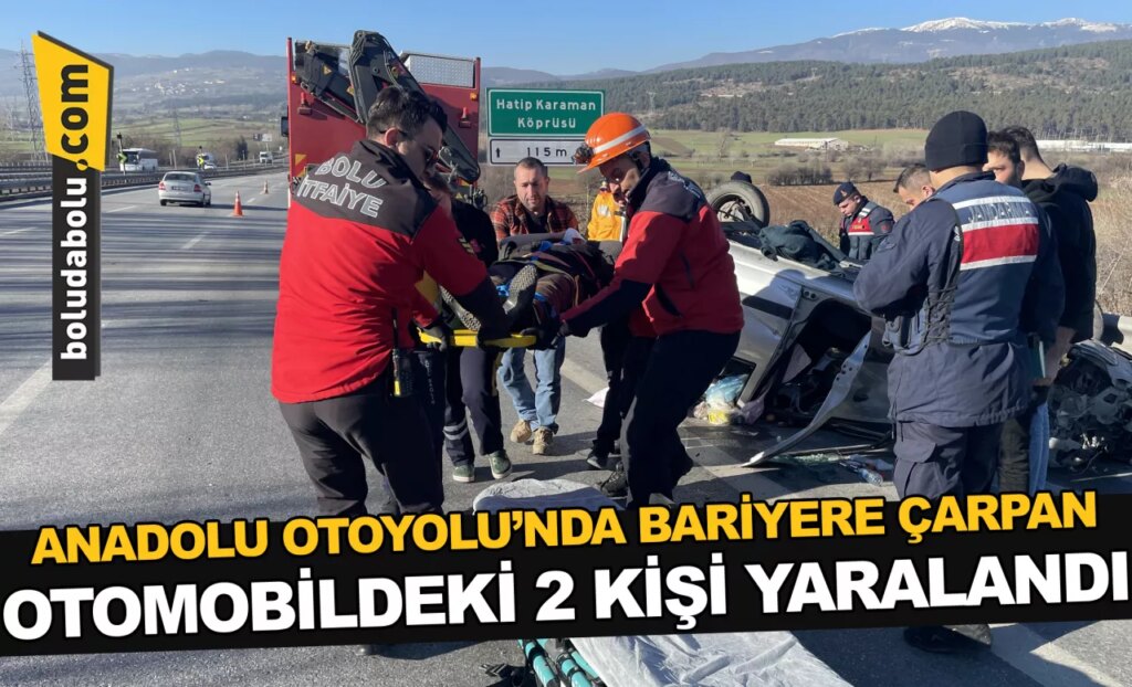Anadolu Otoyolu’nda bariyere çarpan otomobildeki 2 kişi yaralandı Anadolu Otoyolu’nda bariyere çarpan otomobildeki 2 kişi yaralandı
