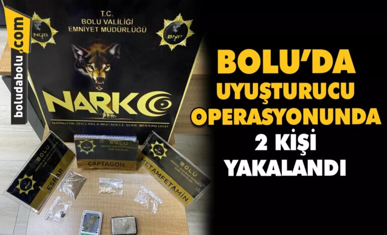Bolu’da uyuşturucu operasyonunda 2 kişi yakalandı
