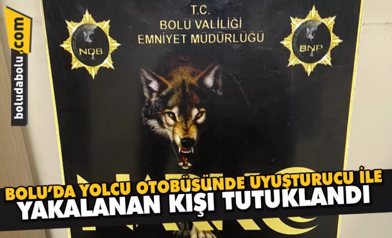 Bolu’da yolcu otobüsünde uyuşturucu ile yakalanan kişi tutuklandı