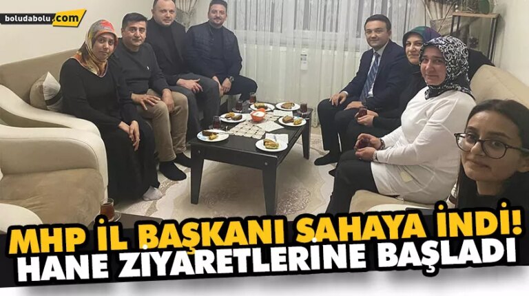 HANE ZİYARETLERİNE BAŞLADI