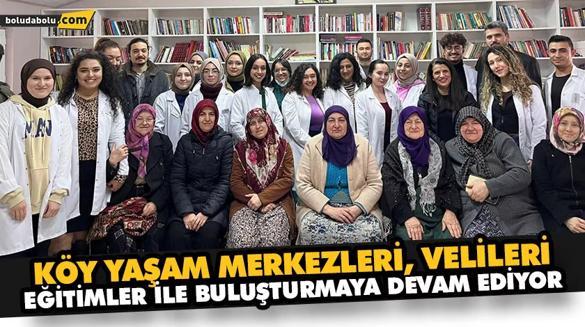 KÖY YAŞAM MERKEZLERİ, VELİLERİ EĞİTİMLER İLE BULUŞTURMAYA DEVAM EDİYOR KÖY YAŞAM MERKEZLERİ, VELİLERİ EĞİTİMLER İLE BULUŞTURMAYA DEVAM EDİYOR