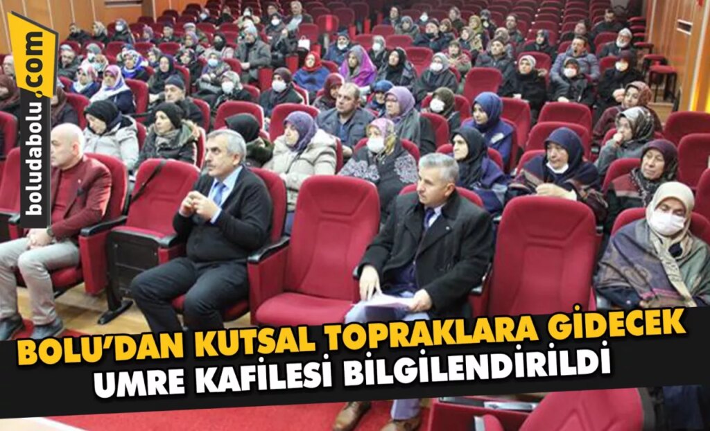 Bolu’dan kutsal topraklara gidecek umre kafilesi bilgilendirildi Bolu’dan kutsal topraklara gidecek umre kafilesi bilgilendirildi