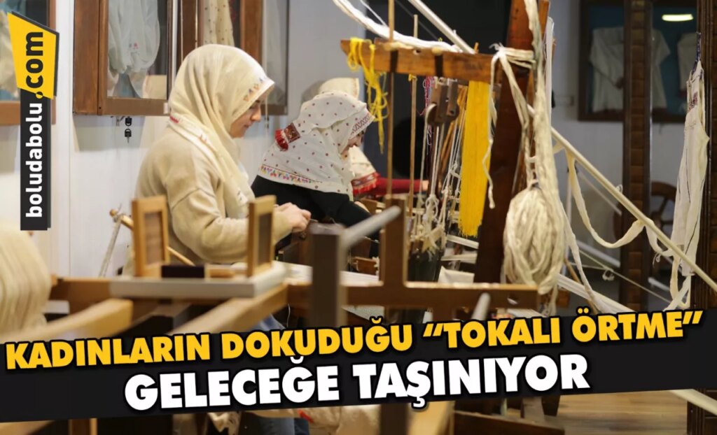 Kadınların dokuduğu “tokalı örtme” geleceğe taşınıyor Kadınların dokuduğu “tokalı örtme” geleceğe taşınıyor