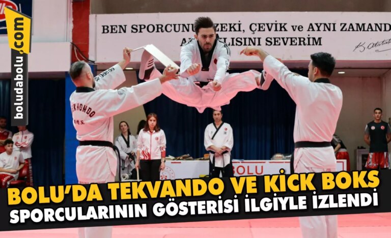 Bolu’da tekvando ve kick boks sporcularının gösterisi ilgiyle izlendi