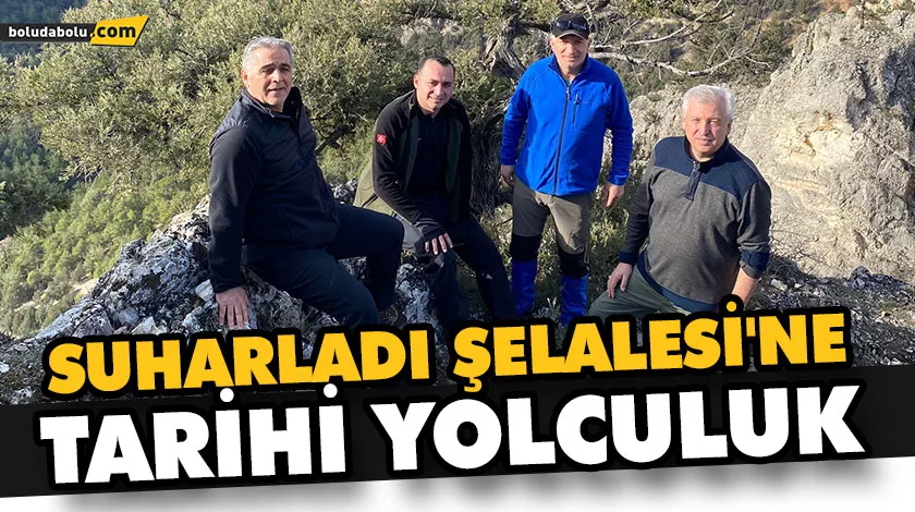 SUHARLADI ŞELALESİ’NE TARİHİ YOLCULUK SUHARLADI ŞELALESİ’NE TARİHİ YOLCULUK
