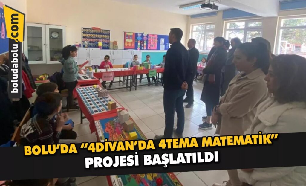 Bolu’da, “4Divan’da 4TEMA Matematik” projesi başlatıldı Bolu’da, “4Divan’da 4TEMA Matematik” projesi başlatıldı