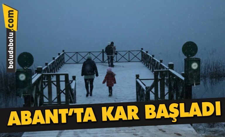 Abant’ta kar başladı