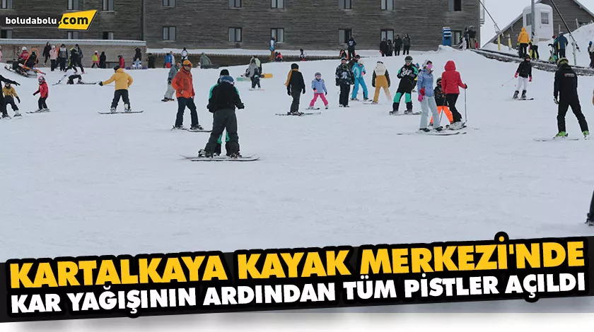 KARTALKAYA KAYAK MERKEZİ’NDE KAR YAĞIŞININ ARDINDAN TÜM PİSTLER AÇILDI KARTALKAYA KAYAK MERKEZİ’NDE KAR YAĞIŞININ ARDINDAN TÜM PİSTLER AÇILDI