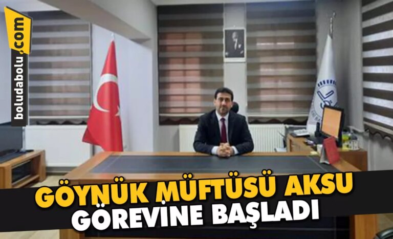 Göynük Müftüsü Aksu görevine başladı