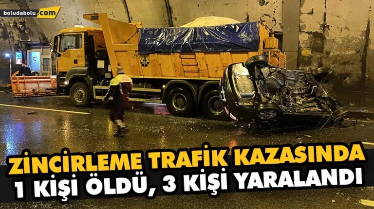 BOLU DAĞI TÜNELİ’NDE 4 ARACIN KARIŞTIĞI ZİNCİRLEME KAZA: 1 ÖLÜ