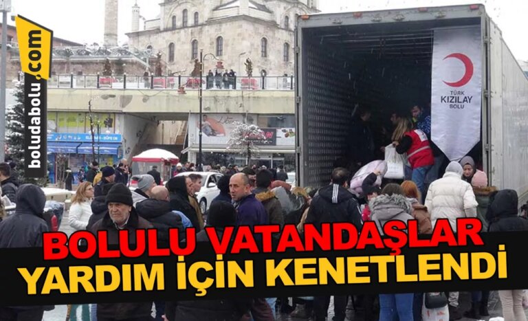 BOLULU VATANDAŞLAR YARDIM İÇİN KENETLENDİ