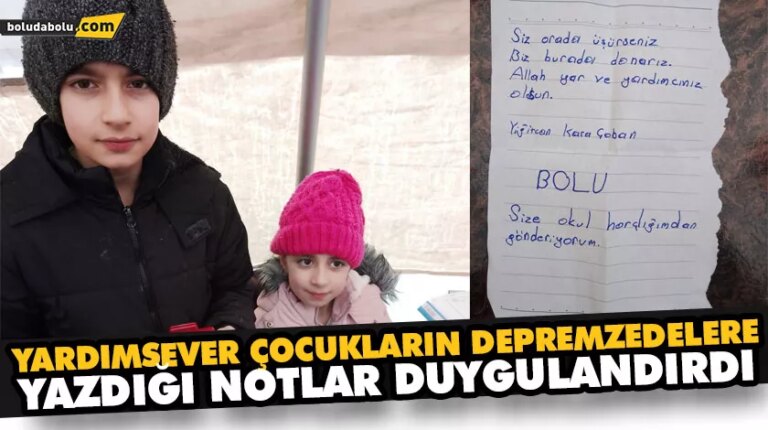 YARDIMSEVER ÇOCUKLARIN DEPREMZEDELERE YAZDIĞI NOTLAR DUYGULANDIRDI