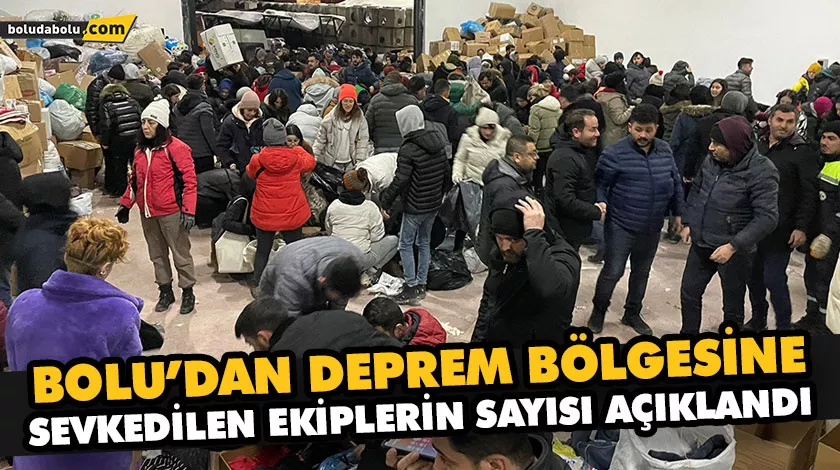 807 PERSONEL VE 189 ARAÇ DEPREM BÖLGESİNDE 807 PERSONEL VE 189 ARAÇ DEPREM BÖLGESİNDE