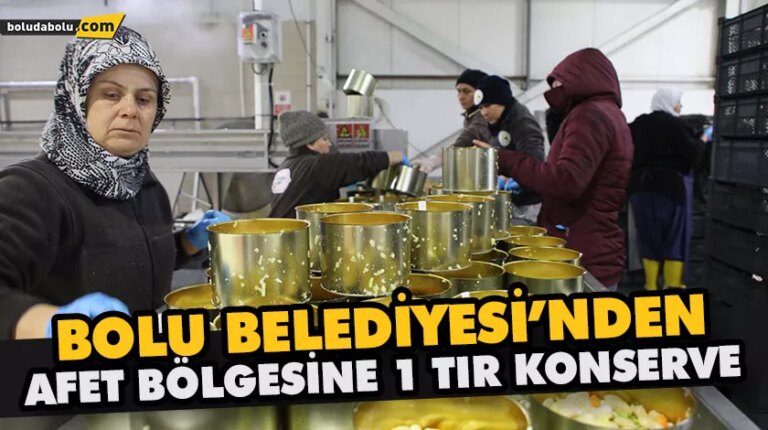 BOLU BELEDİYESİ TÜM İMKÂNLARIYLA DEPREMZEDELERİN YANINDA