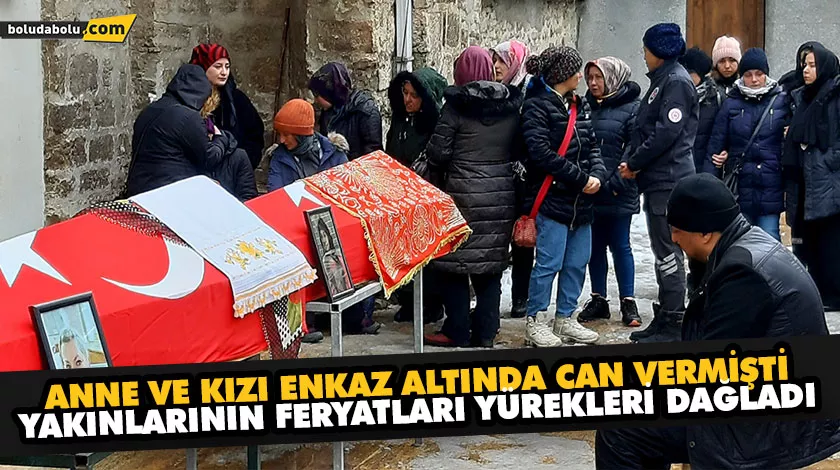HATAY’DA DEPREMDE HAYATINI KAYBEDEN ANNE VE KIZI BOLU’DA GÖZYAŞLARIYLA TOPRAĞA VERİLDİ HATAY’DA DEPREMDE HAYATINI KAYBEDEN ANNE VE KIZI BOLU’DA GÖZYAŞLARIYLA TOPRAĞA VERİLDİ