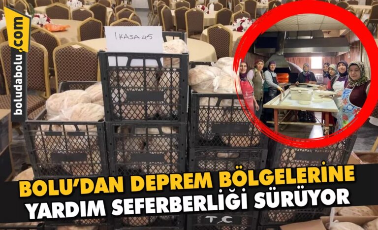 Bolu’dan deprem bölgelerine yardım seferberliği sürüyor