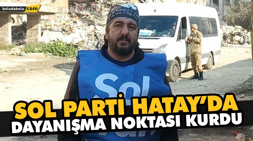 “HATAY’DA TAM BİR ÇARESİZLİK HAKİM” “HATAY’DA TAM BİR ÇARESİZLİK HAKİM”