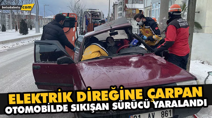 ELEKTRİK DİREĞİNE ÇARPAN OTOMOBİLDE SIKIŞAN SÜRÜCÜ YARALANDI ELEKTRİK DİREĞİNE ÇARPAN OTOMOBİLDE SIKIŞAN SÜRÜCÜ YARALANDI