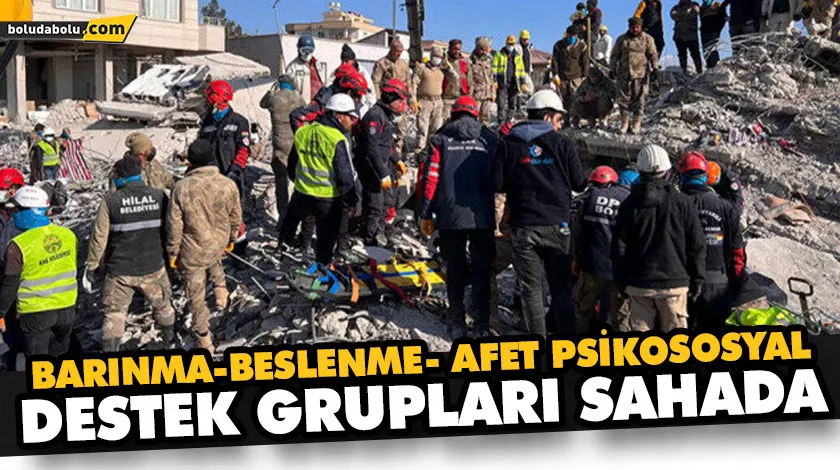 BARINMA-BESLENME- AFET PSİKOSOSYAL DESTEK GRUPLARI SAHADA BARINMA-BESLENME- AFET PSİKOSOSYAL DESTEK GRUPLARI SAHADA