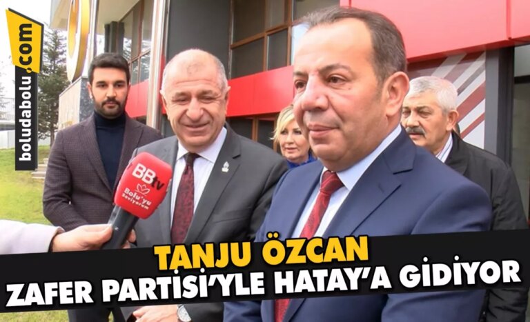 TANJU ÖZCAN, ZAFER PARTİSİ’YLE HATAY’A GİDİYOR