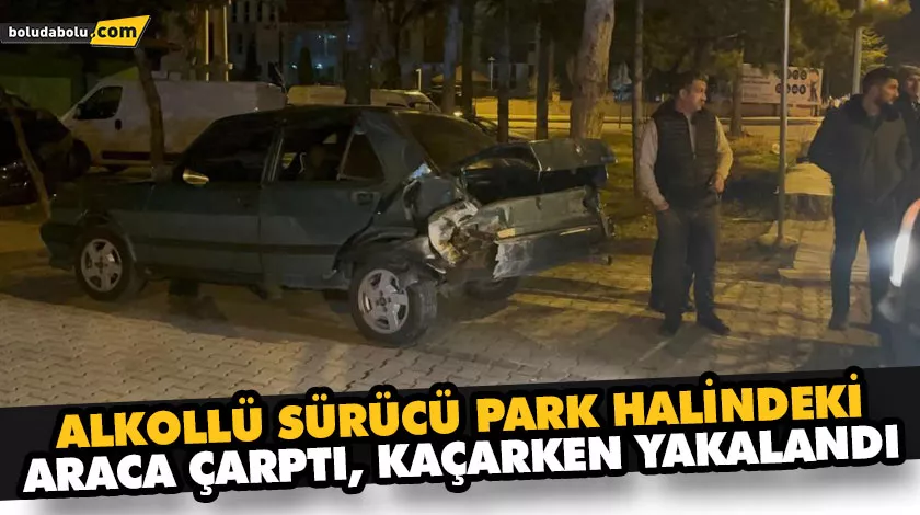 ALKOLLÜ SÜRÜCÜ PARK HALİNDEKİ ARACA ÇARPTI, KAÇARKEN YAKALANDI ALKOLLÜ SÜRÜCÜ PARK HALİNDEKİ ARACA ÇARPTI, KAÇARKEN YAKALANDI