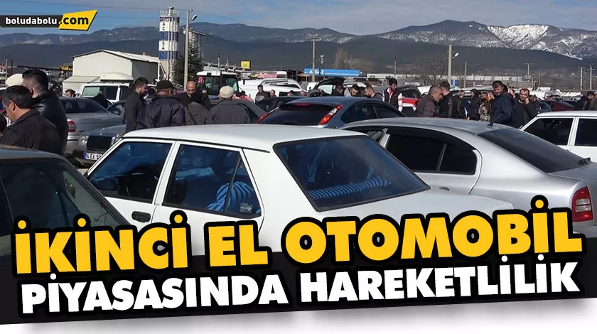 İKİNCİ EL OTOMOBİL PİYASASINDA HAREKETLİLİK İKİNCİ EL OTOMOBİL PİYASASINDA HAREKETLİLİK
