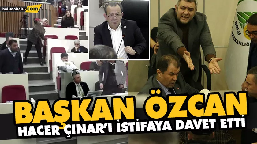 BAŞKAN ÖZCAN, HACER ÇINAR’I İSTİFAYA DAVET ETTİ BAŞKAN ÖZCAN, HACER ÇINAR’I İSTİFAYA DAVET ETTİ