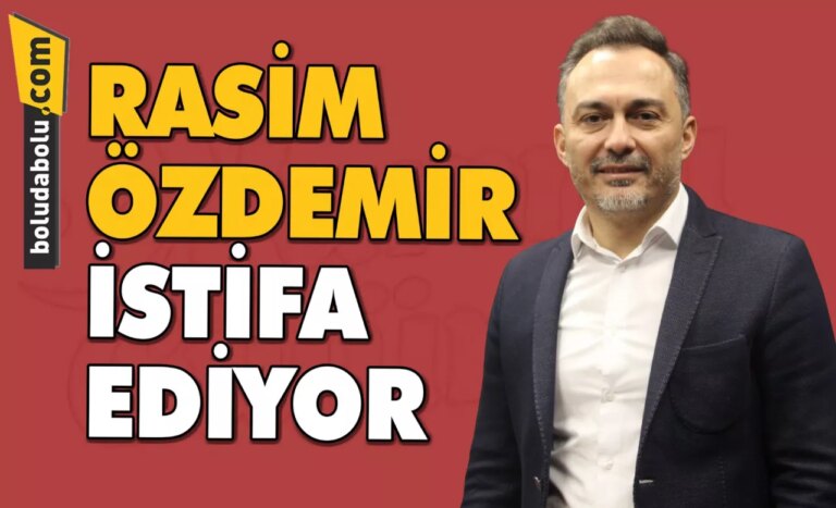 BAŞKAN YARDIMCISI ÖZDEMİR, İSTİFA EDİYOR