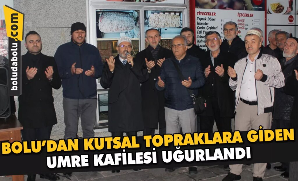 Bolu’dan kutsal topraklara giden umre kafilesi uğurlandı Bolu’dan kutsal topraklara giden umre kafilesi uğurlandı