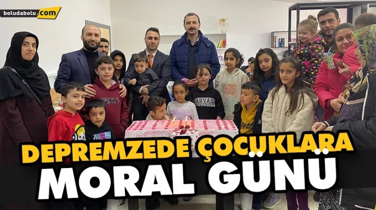 DEPREMZEDE ÇOCUKLARA MORAL GÜNÜ