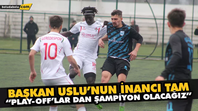 “PLAY-OFF’LAR DAN ŞAMPİYON OLACAĞIZ” “PLAY-OFF’LAR DAN ŞAMPİYON OLACAĞIZ”