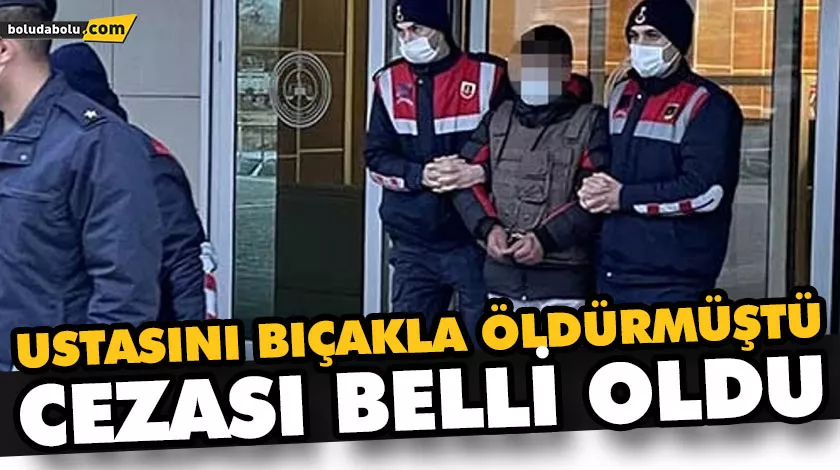 USTASINI ÖLDÜREN İNŞAAT İŞÇİSİ MÜEBBET HAPİS