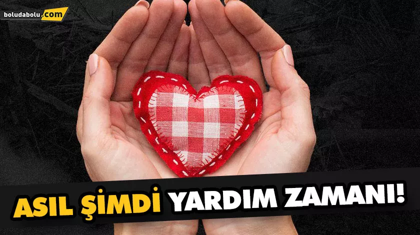 ASIL ŞİMDİ YARDIM ZAMANI! ASIL ŞİMDİ YARDIM ZAMANI!