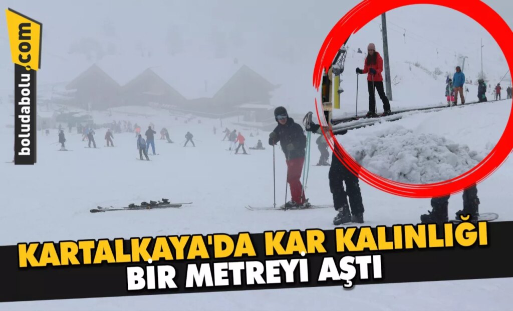 KARTALKAYA’DA KAR KALINLIĞI BİR METREYİ AŞTI