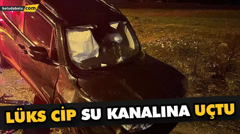 LÜKS CİP SU KANALINA UÇTU LÜKS CİP SU KANALINA UÇTU